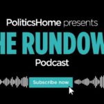 Politics Home | The Rundown Podcast: Burnham's First Week, Plus Mel Stride On Reform UK